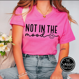 Not In The Mood Tee