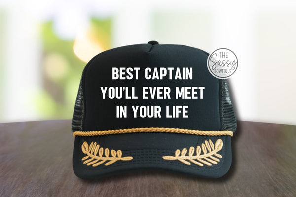 Best Captain You'll Ever Meet Trucker Hat Clean Version