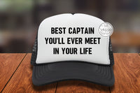 Best Captain You'll Ever Meet Trucker Hat Clean Version BW