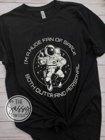 I'm a Huge Fan of Space Tee
