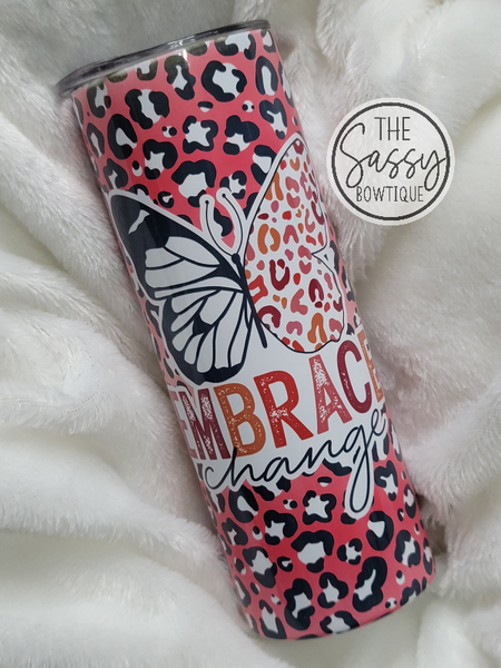 Embrace Change Skinny Tumbler