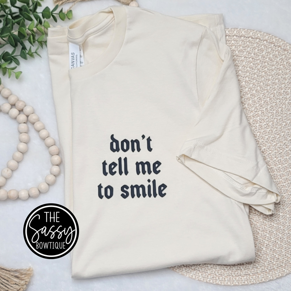 Don't Tell Me To Smile Pocket Tee